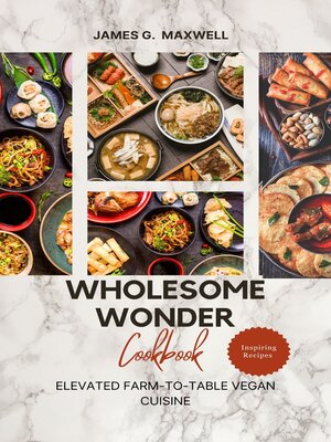 cover image of Wholesome Wonders Cookbook